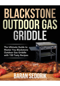 Blackstone Outdoor Gas Griddle Cookbook for Beginners