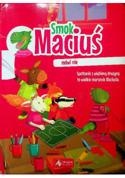 Smok Maciuś mówi nie