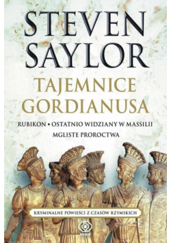 Tajemnice Gordianusa. Rubikon. Ostatnio widziany..