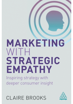 Marketing with Strategic Empathy