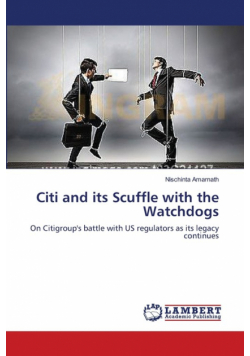 Citi and its Scuffle with the Watchdogs