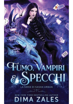 Fumo, Vampiri e Specchi (La serie di Sasha Urban