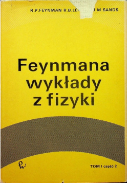 Feynmana wykłady z fizyki tom I część 2