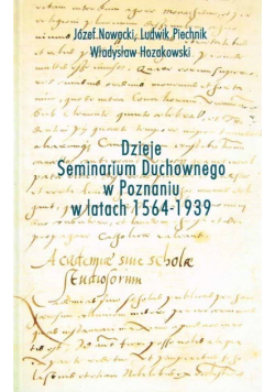 Dzieje Seminarium Duchownego w Poznaniu w latach 1564  1939