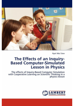 The Effects of an Inquiry-Based Computer-Simulated Lesson in Physics