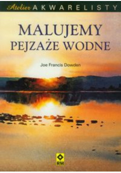 Malujemy pejzaże wodne