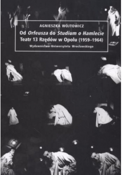 Od Orfeusza do Studium o Hamlecie