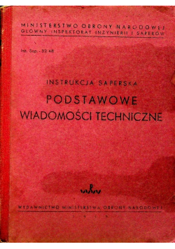 Instrukcja saperska Podstawowe wiadomości techniczne 1949 r.