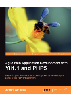 Agile Web Application Development with Yii1.1 and Php5