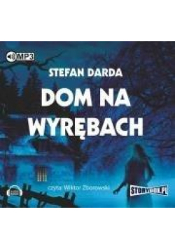 Dom na wyrębach. Audiobook