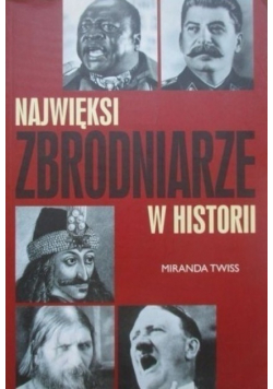 Najwięksi zbrodniarze w historii