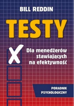Testy dla menedżerów stawiających na efektywność