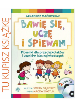 Bawię się, uczę i śpiewam. Książka