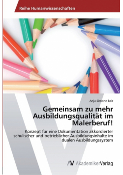 Gemeinsam zu mehr Ausbildungsqualität im Malerberuf!