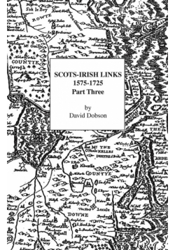 Scots-Irish Links 1575-1725 Part 3