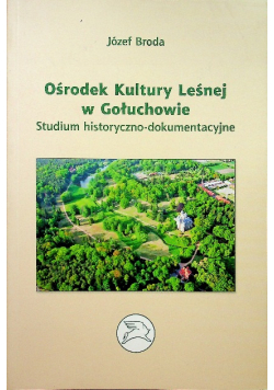 Ośrodek Kultury Leśnej w Gołuchowie