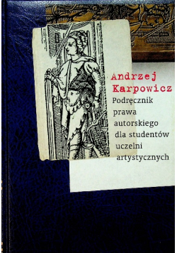Podręcznik prawa autorskiego dla studentów uczelni artystycznych
