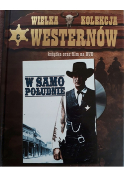 Wielka kolekcja westernów tom 6 W samo południe DVD