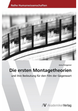 Die ersten Montagetheorien