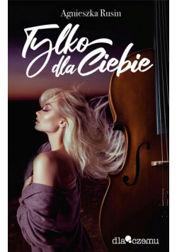 Tylko dla Ciebie