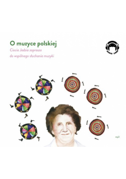 O muzyce polskiej Ciocia Jadzia zaprasza