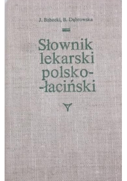 Słownik lekarski polsko – łaciński