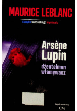 Arsene Lupin dżentelmen włamywacz