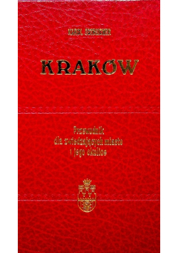Kraków przewodnik dla miasta i jego okolice reprint z 1938 r