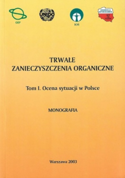 Trwałe zanieczyszczenia organiczne tom 1
