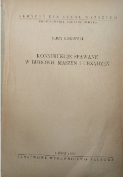 Konstrukcje spawane w budowie maszyn i urządzeń