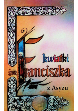 Kwiatki św Franciszka z Asyżu
