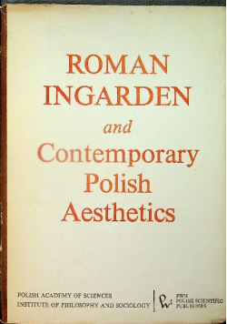 Roman Ingarden and Contemporary Polish Aesthetics