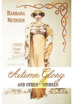 Autumn Glory and Other Stories