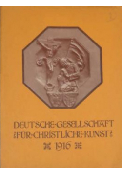 Deutsche Gesellschaft fur christliche Kunst E V Jahresmappe 1916r
