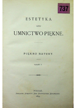Estetyka czyli umnictwo piękne Piękno Naturalne 1875 r.