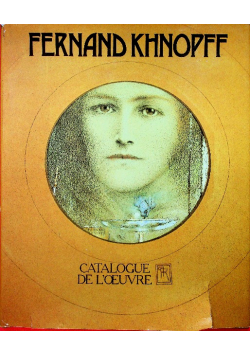 Fernand Khnopff Catalogue de l Oeuvre