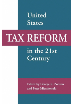 United States Tax Reform in the 21st Century