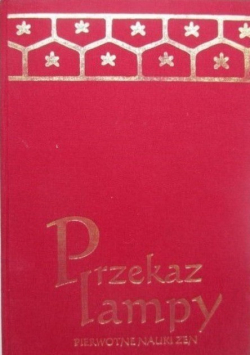 Przekaz lampy Pierwotne Nauki Zen