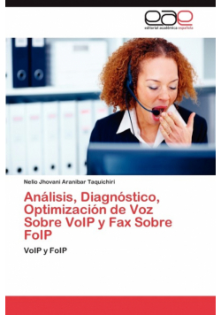Análisis, Diagnóstico, Optimización de Voz Sobre VoIP y Fax Sobre FoIP