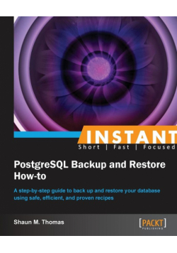 Instant PostgreSQL Backup and Restore How-to