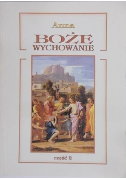 Boże wychowanie część 2