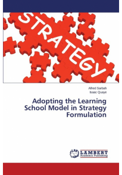 Adopting the Learning School Model in Strategy Formulation