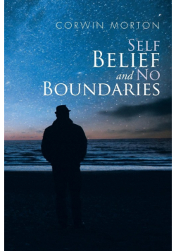 Self Belief and No Boundaries