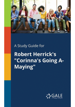 A Study Guide for Robert Herrick's "Corinna's Going A-Maying"