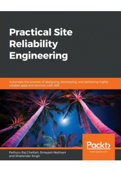 Practical Site Reliability Engineering
