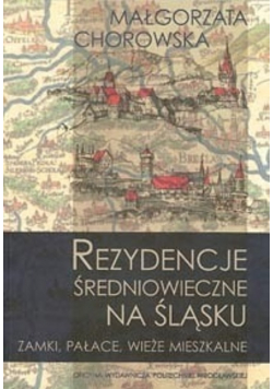 Rezydencje średniowieczne na Śląsku Autograf autorki