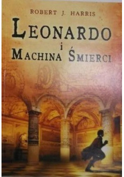 Leonardo i Machina Śmierci