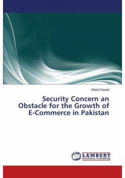 Security Concern an Obstacle for the Growth of E-Commerce in Pakistan