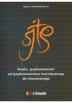 Studia językoznawcze od językoznawstwa teoretycznego do stosowanego