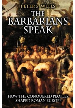 The Barbarians Speak